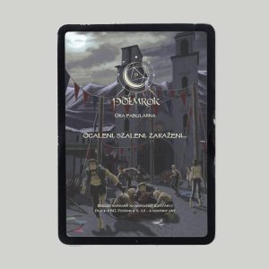 Okładka przygody Ocaleni, szaleni, zarażeni do gry fabularnej Półmrok